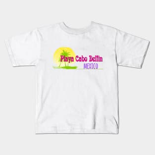 Life's a Beach: Playa Cabo Delfin, Mexico Kids T-Shirt